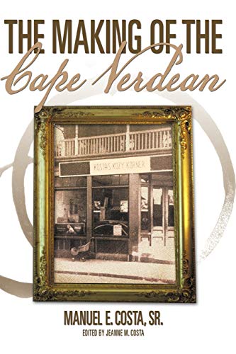 The Making of the Cape Verdean - Click to Buy