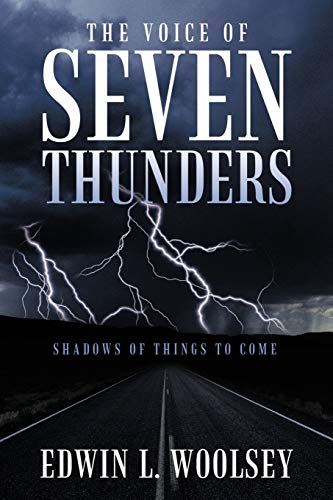 The Voice of Seven Thunders: Shadows of Things To Come - Click to Buy