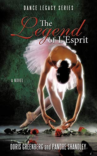 The Legend of L'esprit: Dance Legacy Series - Click to Buy
