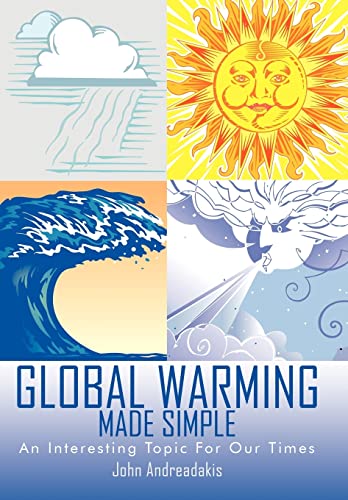 Global Warming Made Simple: An Interesting Topic For Our Times - Click to Buy