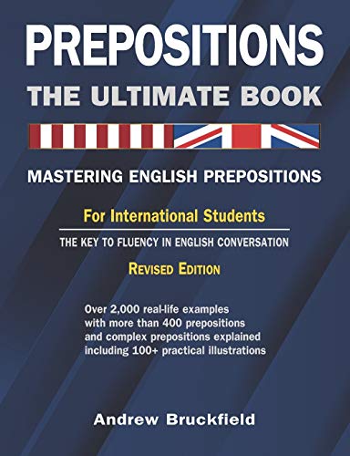 Prepositions: The Ultimate Book – Mastering English Prepositions - Click to Buy