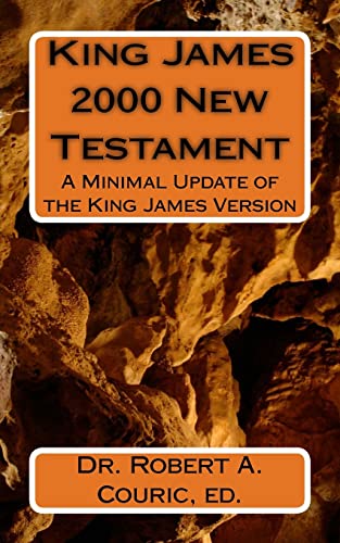 King James 2000 New Testament: A Minimal Update of the King James Version - Click to Buy