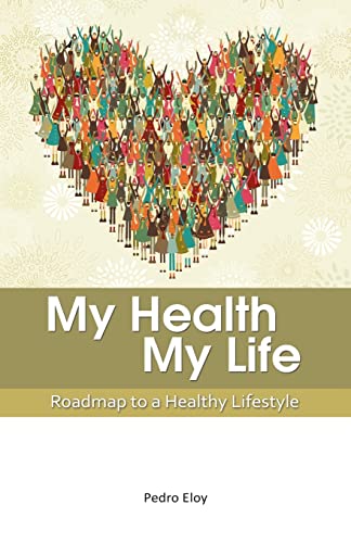 My Health, My Life: Roadmap to a Healthy Lifestyle - Click to Buy