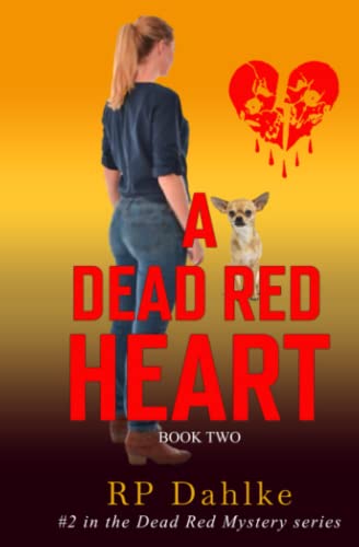 A Dead Red Heart: humorous mystery, amateur sleuth woman protagonist (The Dead Red Mystery series) - Click to Buy