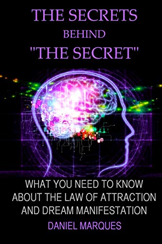 The secrets behind "the secret": What you need to know about the law of attraction and dream manifestation - Click to Buy