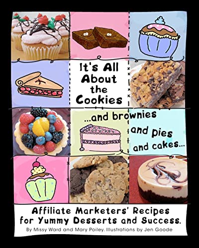 It's All About The Cookies: ...and brownies, and pies, and cakes... - Click to Buy