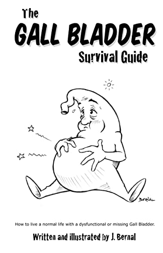 The Gall Bladder Survival Guide: How to live a normal life with a missing or dysfunctional gall bladder. - Click to Buy