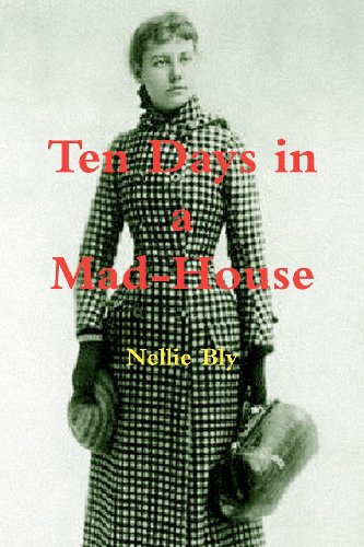 Ten Days in a Mad-House - Click to Buy