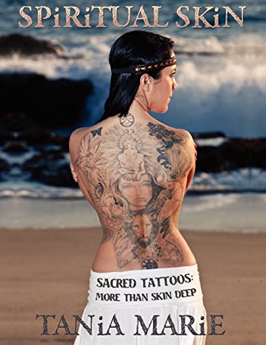 Spiritual Skin: Sacred Tattoos: More than Skin Deep - Click to Buy
