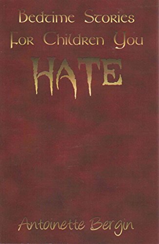 Bedtime Stories for Children You Hate