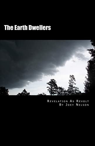 The Earth Dwellers: Revelation As Revolt - Click to Buy