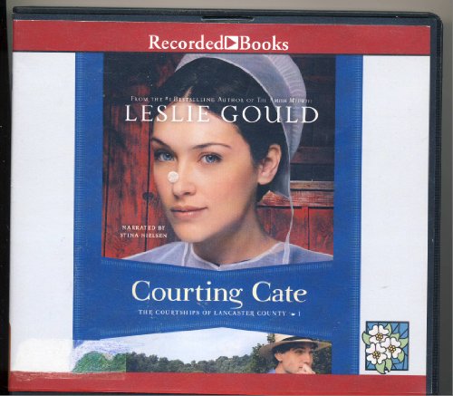 Courting Cate by Leslie Gould Unabridged CD Audiobook - Click to Buy
