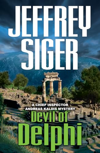 Devil of Delphi: A Chief Inspector Andreas Kaldis Mystery - Click to Buy