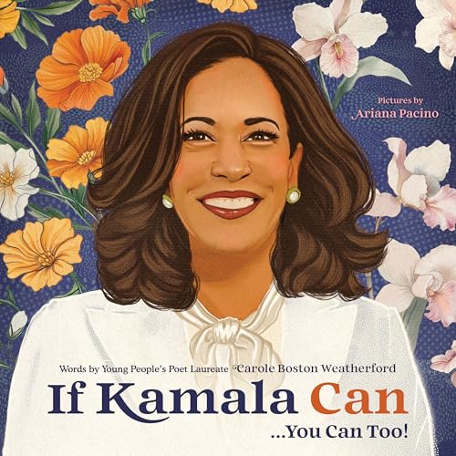 If Kamala Can: . . . You Can Too! - Click to Buy