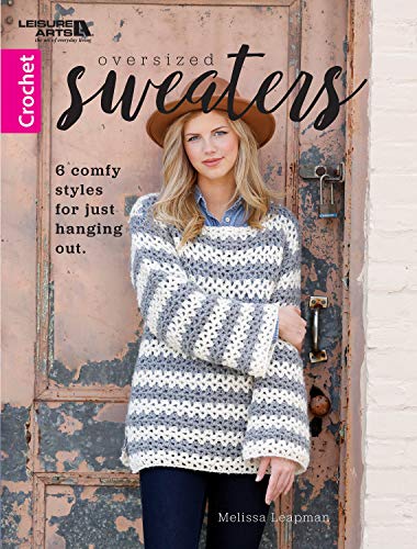 Oversized Sweaters: 6 Comfy Crochet Sweater Styles for Just Hanging Out (crochet patterns, crocheting, knit patterns, knitting) - Click to Buy