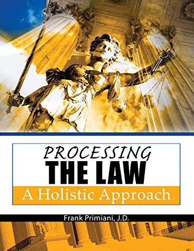 Processing the Law: A Holistic Approach - Click to Buy