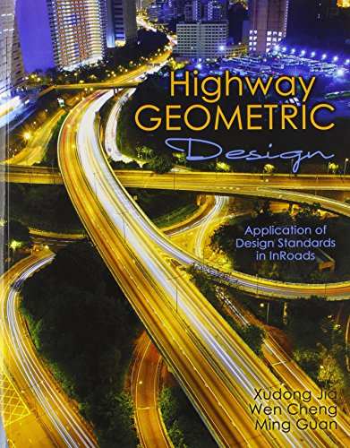 Highway Geometric Design: Application of Design Standards in Inroads - Click to Buy