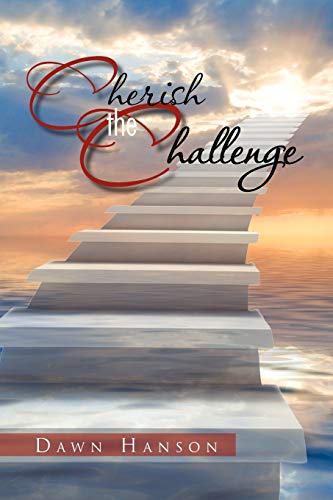 Cherish the Challenge - Click to Buy