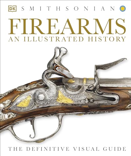 Firearms: An Illustrated History - Click to Buy