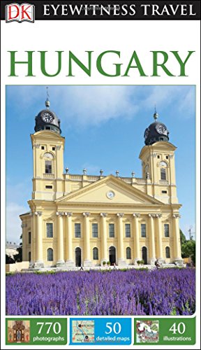 DK Eyewitness Travel Guide: Hungary