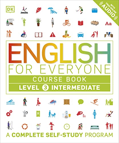 English for Everyone: Level 3: Intermediate, Course Book: A Complete Self-Study Program - Click to Buy