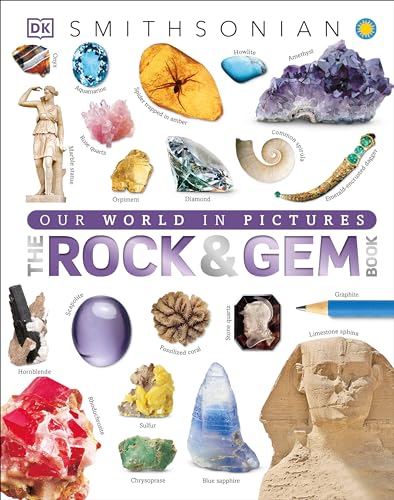 The Rock and Gem Book: And Other Treasures of the Natural World (DK Our World in Pictures) - Click to Buy