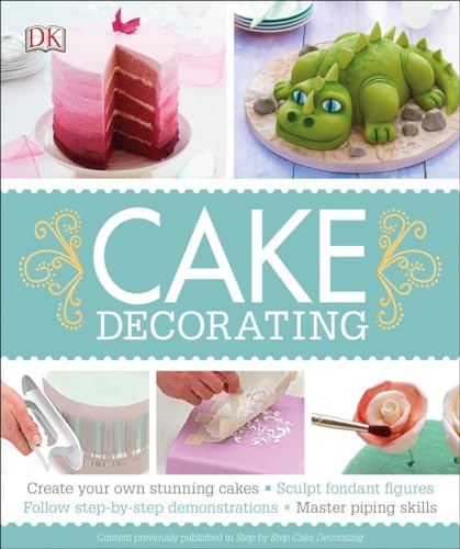 Cake Decorating: Create Your Own Stunning Cakes, Sculpt Fondant Figures, Follow Step-by-Step Demo - Click to Buy