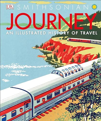 Journey: An Illustrated History of Travel - Click to Buy