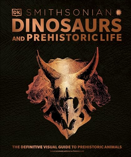 Dinosaurs and Prehistoric Life: The Definitive Visual Guide to Prehistoric Animals (DK Definitive Visual Encyclopedias) - Click to Buy