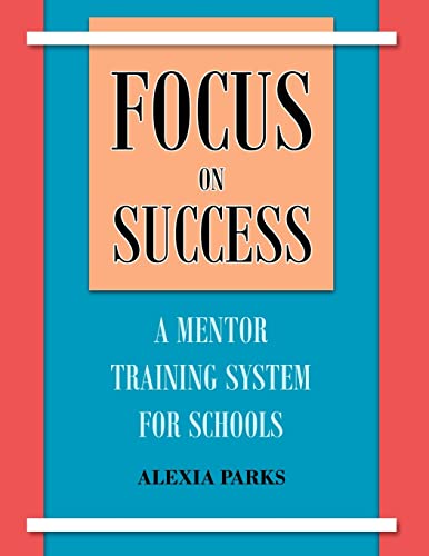 Focus on Success: A Mentor Training System for Schools