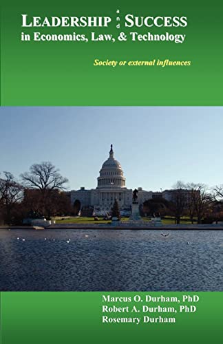 Leadership & Success in Economics, Law, & Technology: Society or external influences - Click to Buy