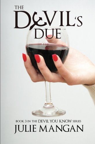The Devil's Due: Book 3 in the Devil You Know Series