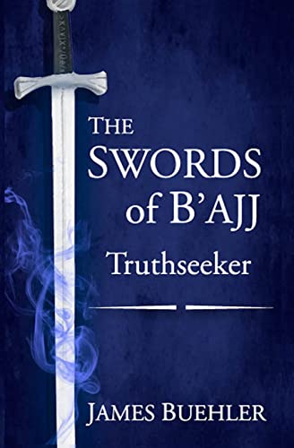 The Swords of B'ajj: Truthseeker - Click to Buy