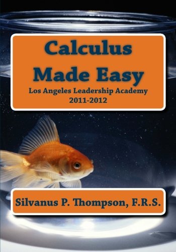 Calculus Made Easy - Click to Buy