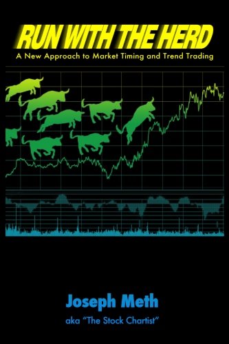 Run with the Herd: A New Approach to Market Timing and Trend Trading - Click to Buy