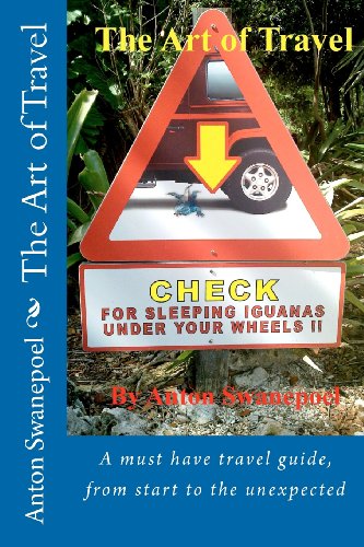 The Art of Travel: A must have travel guide, from start to the unexpected - Click to Buy
