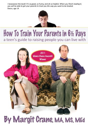 How To Train Your Parents in 6 1/2 Days