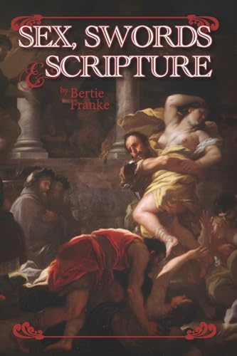 Sex, Swords & Scripture