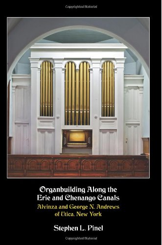 Organbuilding Along the Erie and Chenango Canals
