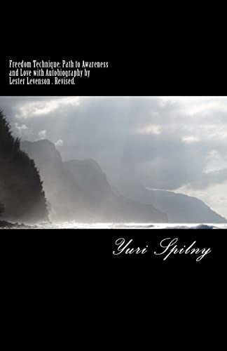 Freedom Technique: Path to Awareness and Love with Autobiography by Lester Levenson - Click to Buy