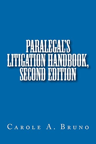 Paralegal's Litigation Handbook, second edition