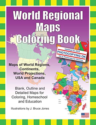 World Regional Maps Coloring Book: Maps of World Regions, Continents, World Projections, USA and Canada - Click to Buy