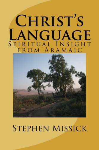 Christ's Language: Spiritual Insight from Aramaic - Click to Buy
