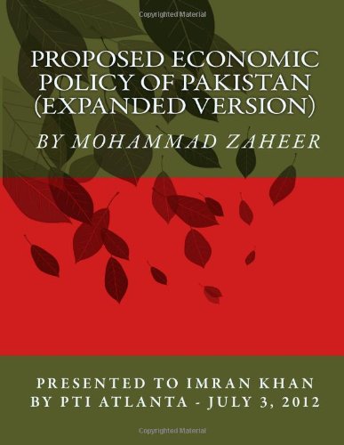 Proposed Economic Policy of Pakistan: Pakistan Tahreek-e-Insaf Atlanta Chapter, USA - Click to Buy
