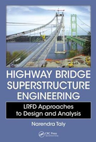Highway Bridge Superstructure Engineering: LRFD Approaches to Design and Analysis - Click to Buy
