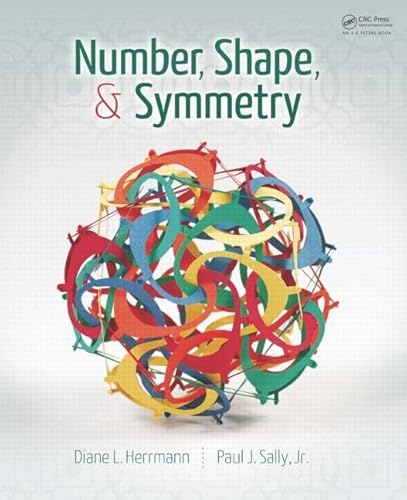 Number, Shape, & Symmetry: An Introduction to Number Theory, Geometry, and Group Theory - Click to Buy