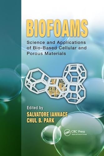 Biofoams: Science and Applications of Bio-Based Cellular and Porous Materials - Click to Buy