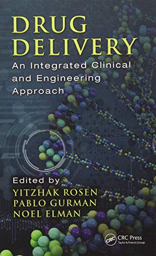 Drug Delivery: An Integrated Clinical and Engineering Approach - Click to Buy