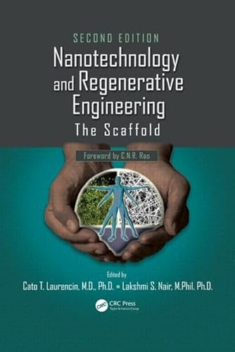 Nanotechnology and Regenerative Engineering: The Scaffold, Second Edition - Click to Buy