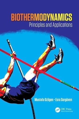 Biothermodynamics: Principles and Applications